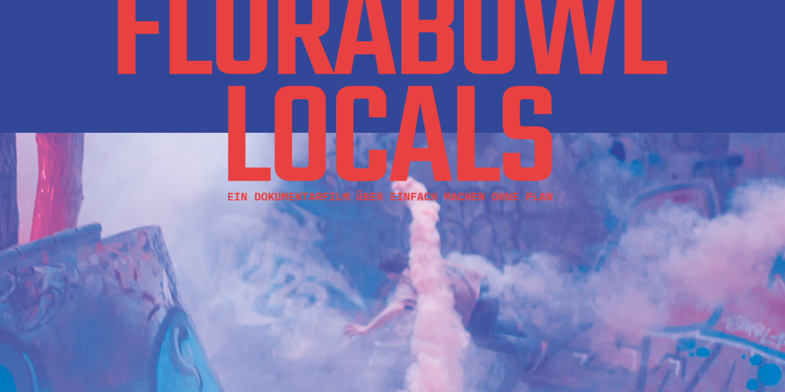 Florabowl Locals – Tour & Film